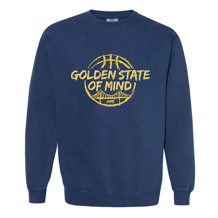 Golden State Of Mind Golden Basketball Fans Garment-Dyed Sweatshirt