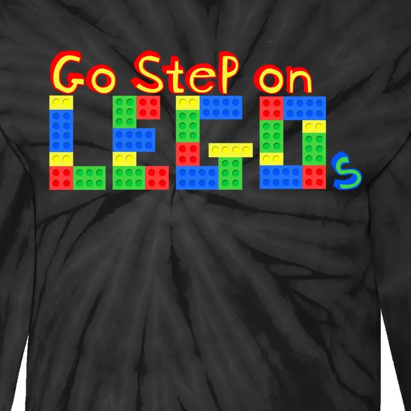 Go Step On LEGOs Tie-Dye Long Sleeve Shirt