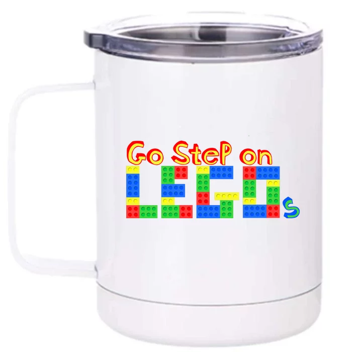 Go Step On LEGOs Front & Back 12oz Stainless Steel Tumbler Cup