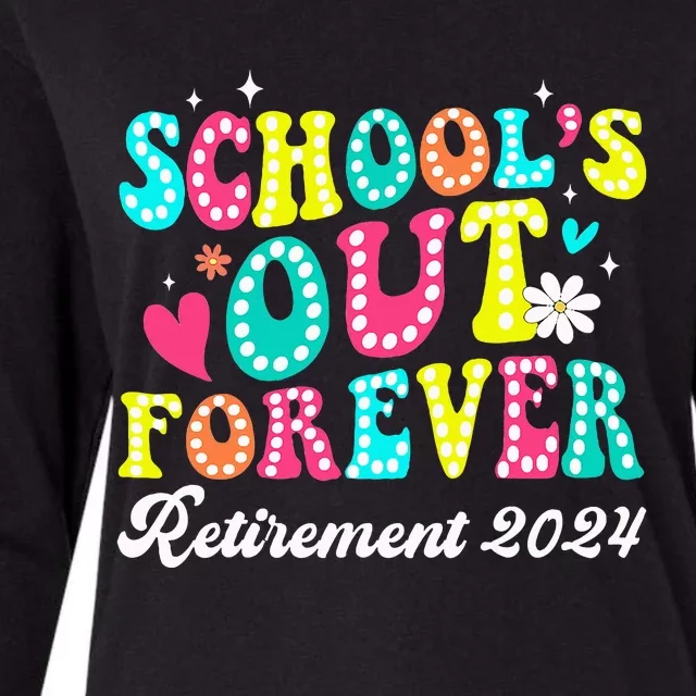 Groovy SchoolS Out Forever Retirement 2024 Womens Cotton Relaxed Long Sleeve T-Shirt