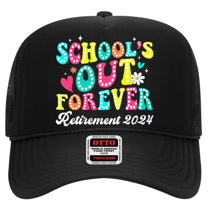 Groovy SchoolS Out Forever Retirement 2024 High Crown Mesh Trucker Hat