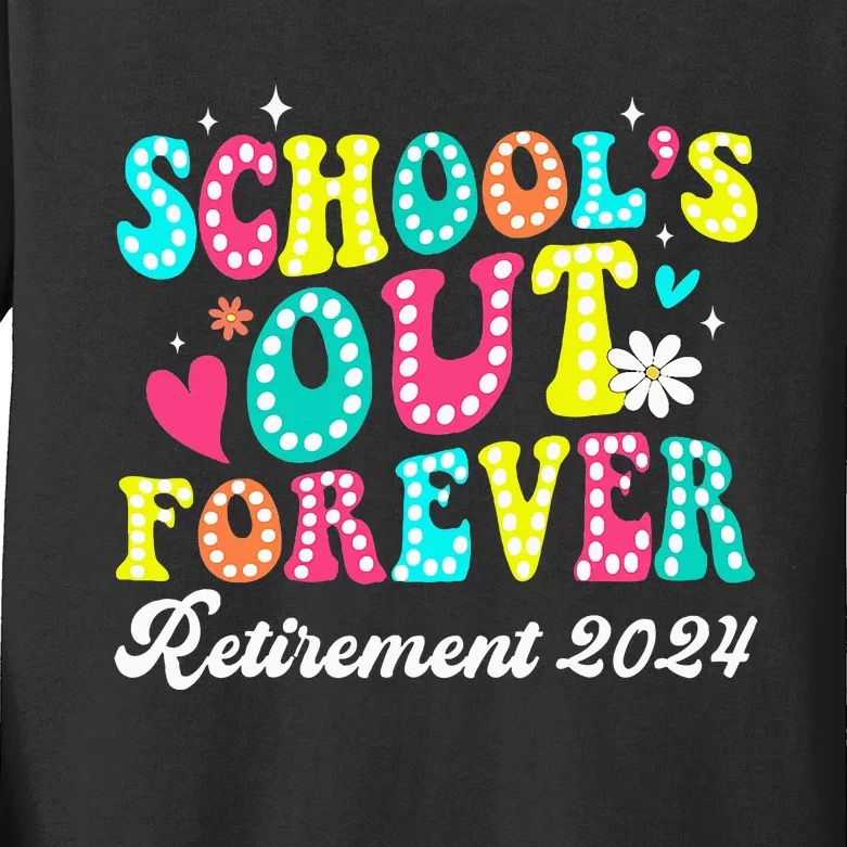 Groovy SchoolS Out Forever Retirement 2024 Kids Long Sleeve Shirt