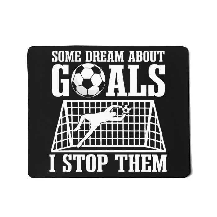 Goalie Soccer Player Goalkeeper Team Keeper Sport Goaltender Mousepad