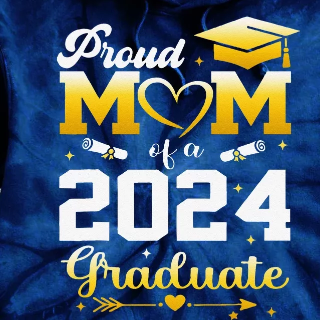 Graduation Son Proud Mom Of A 2024 Graduate Tie Dye Hoodie