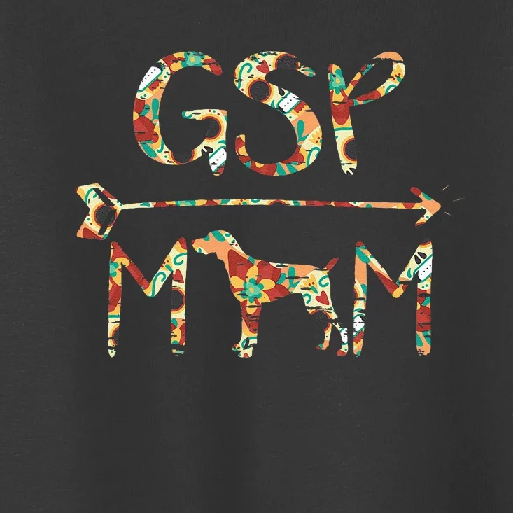 German Shorthair Pointer GSP Mom Toddler T-Shirt