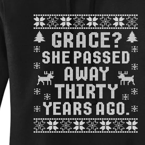 Grace She Passed Away Thirty Years Ago Women's Pullover Hoodie