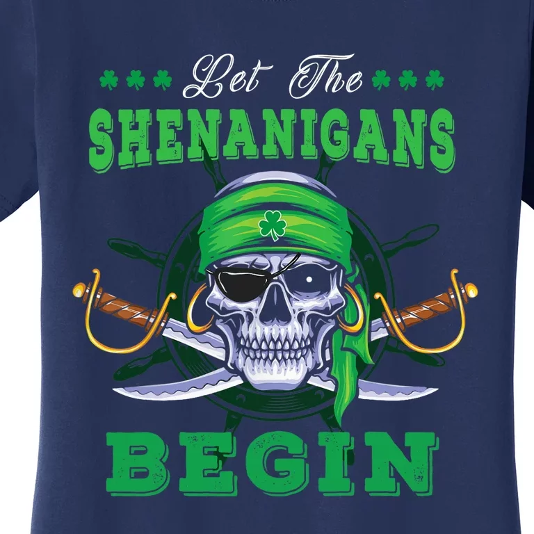 Gasparilla St. Patrick's Pirate Let The Shenanigans Begin Women's T-Shirt