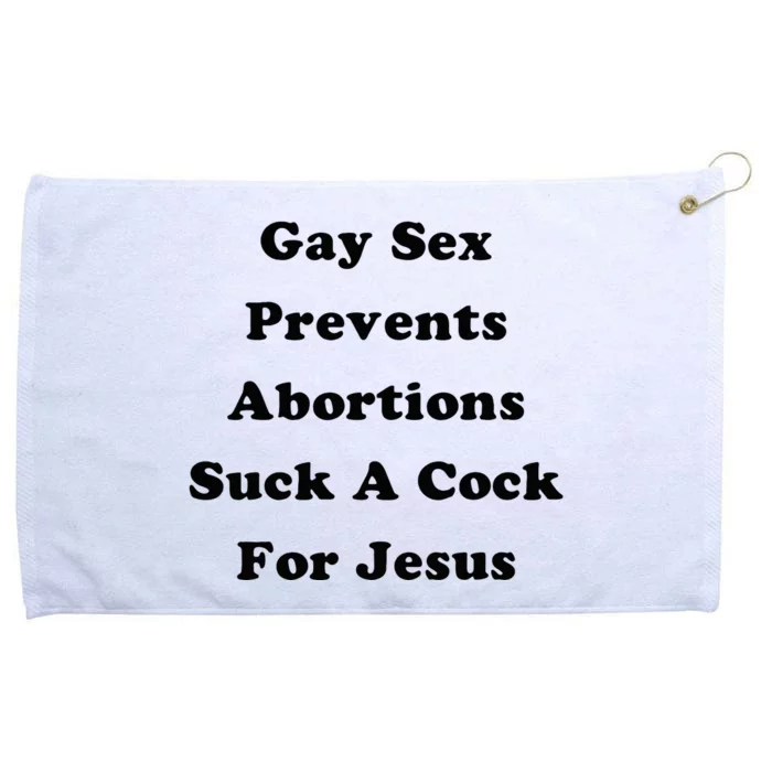 Gay Sex Prevents Abortions Grommeted Golf Towel