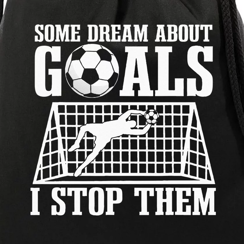 Goalie Soccer Player Goalkeeper Team Keeper Sport Goaltender Drawstring Bag