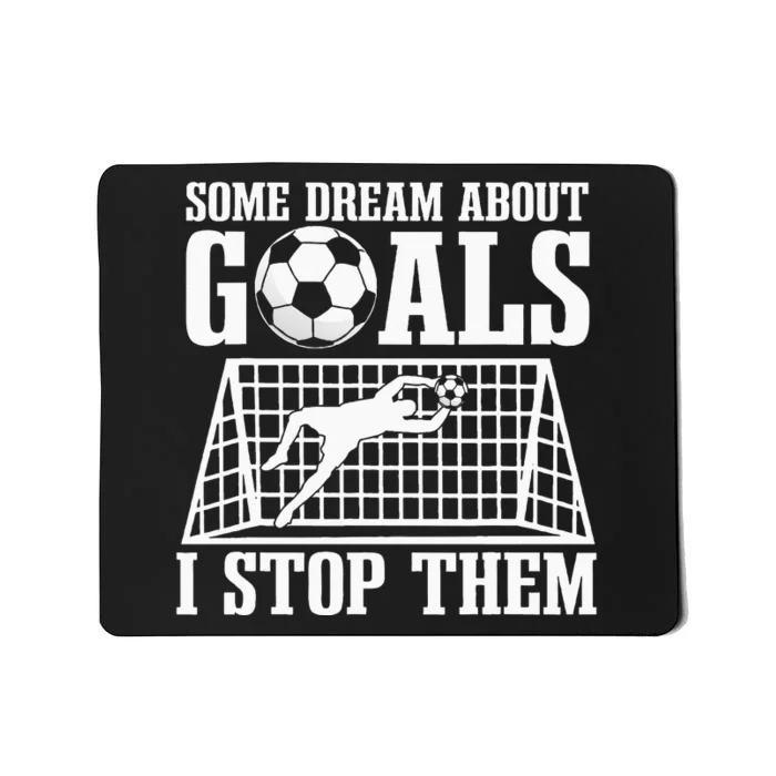 Goalie Soccer Player Goalkeeper Team Keeper Sport Goaltender Mousepad