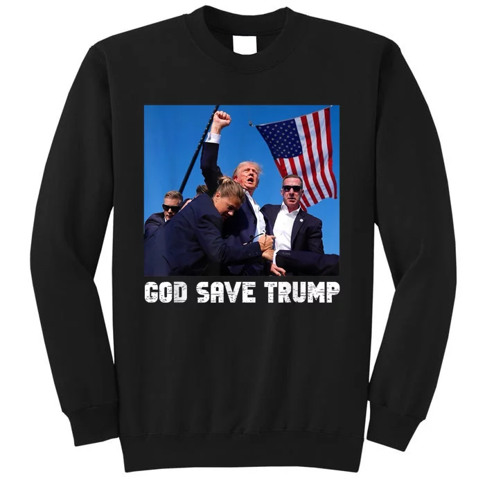 God Save President Trump Donald Trump 2024 Tall Sweatshirt