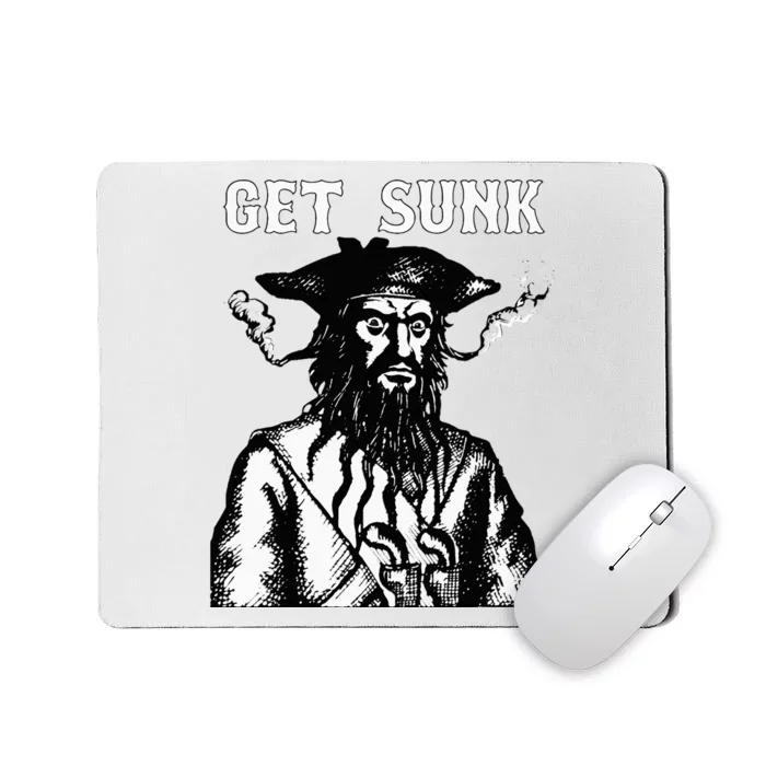 Get Sunk Pirate Sea Thieves Of Oceans Mousepad