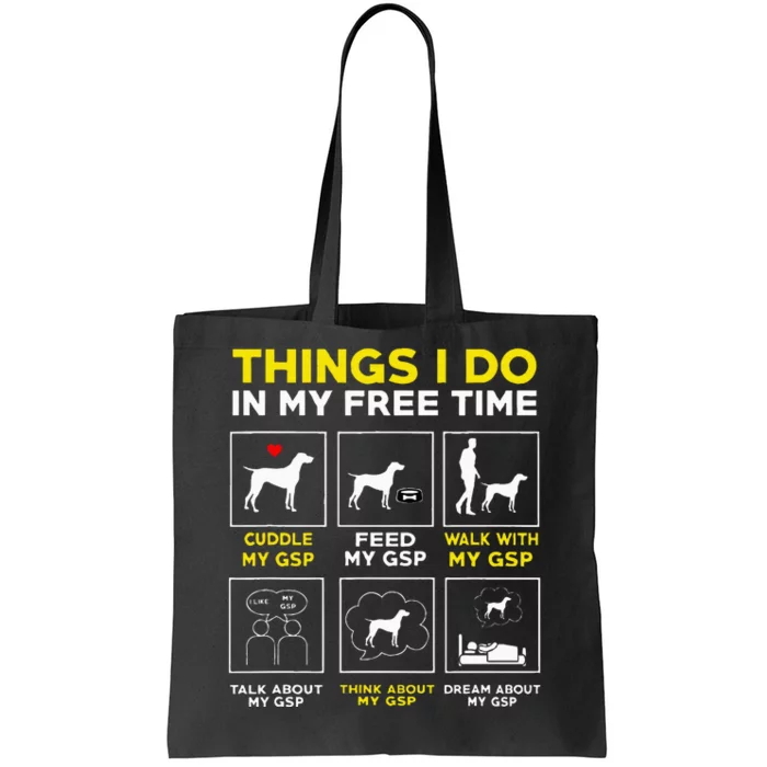 German Shorthair Pointer Gsp Life Tote Bag