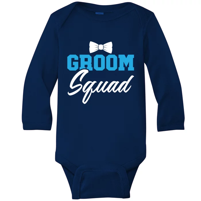 Groom Squad Party Marry Bride Groomsquad Bachelor Gift Baby Long Sleeve Bodysuit