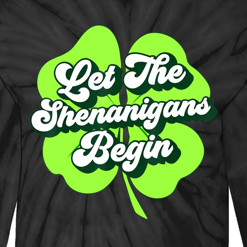 Groovy St Patricks Day Let The Shenanigans Begin Womens Tie-Dye Long Sleeve Shirt