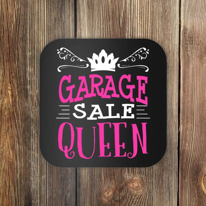 Garage Sale Queen Funny Thrifting Yard Saling Gag Gift Wo Coaster