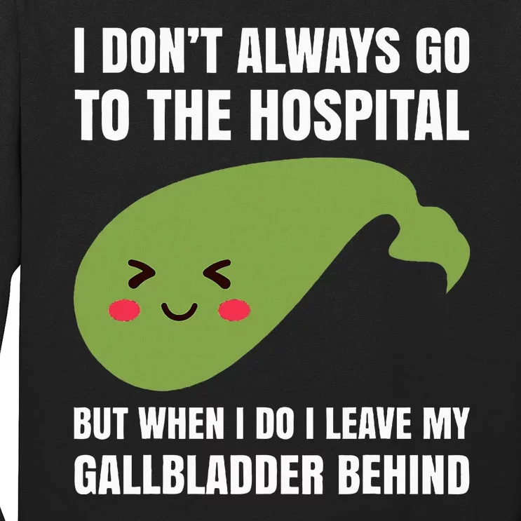 Gallbladder Surgery Removal Recovery Long Sleeve Shirt