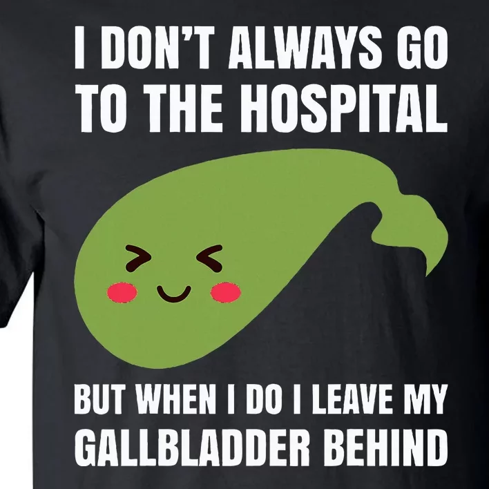 Gallbladder Surgery Removal Recovery Tall T-Shirt