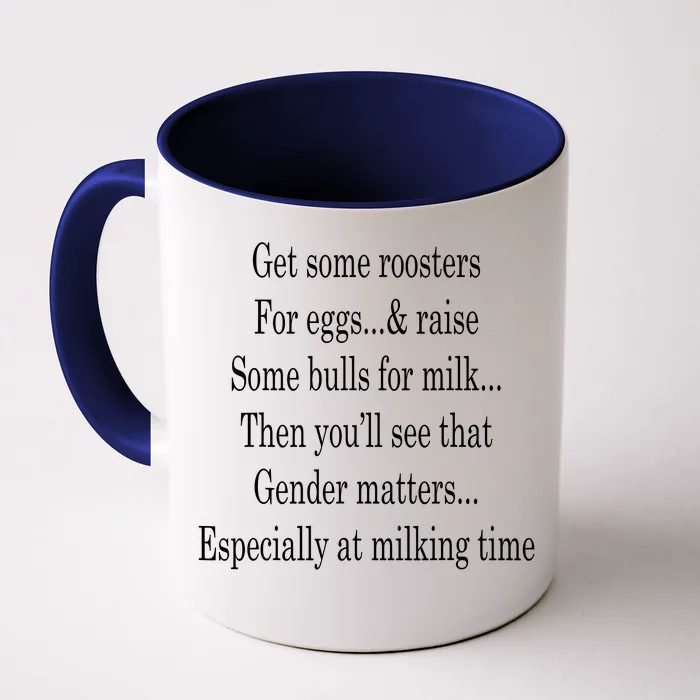 Get Some Roosters For Eggs And Raise Some Bulls For Milk Front & Back Coffee Mug