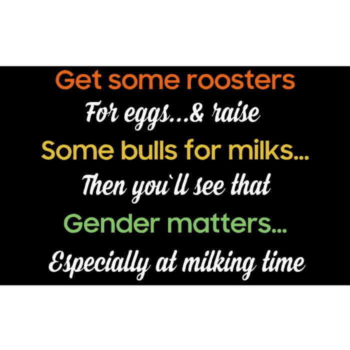 Get Some Roosters For Eggs And Raise Some Bulls For Milk Bumper Sticker