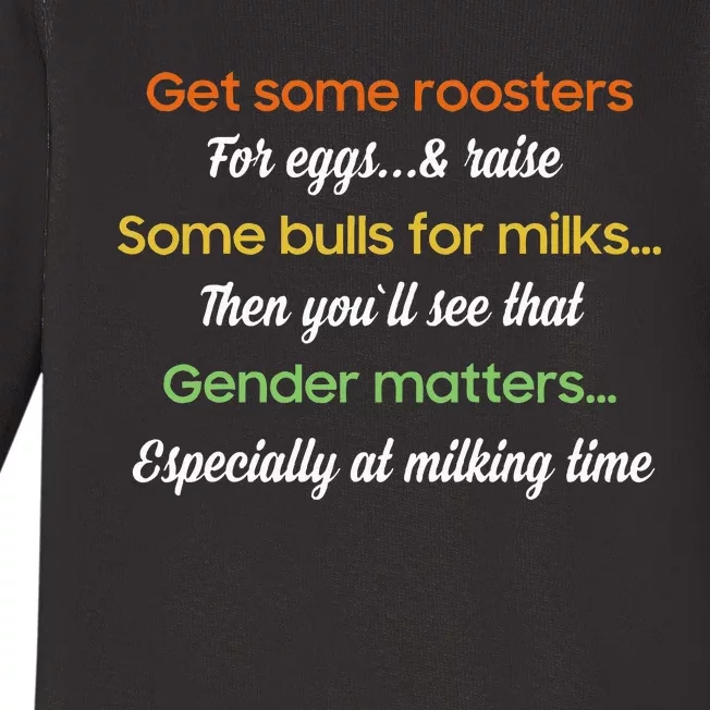 Get Some Roosters For Eggs And Raise Some Bulls For Milk Baby Long Sleeve Bodysuit