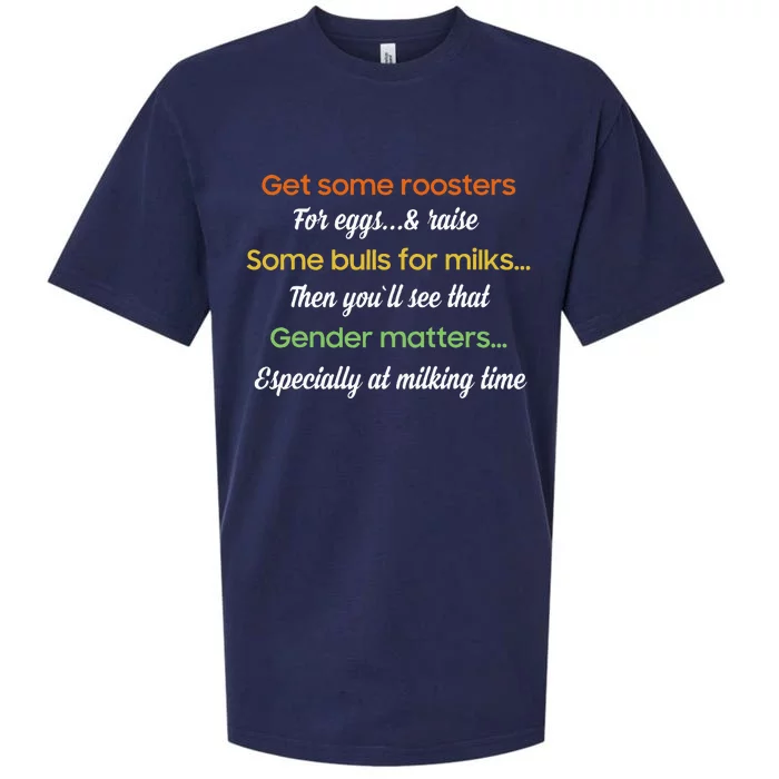 Get Some Roosters For Eggs And Raise Some Bulls For Milk Sueded Cloud Jersey T-Shirt