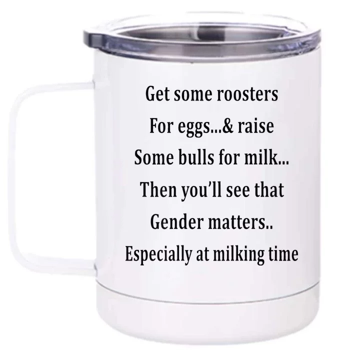 Get Some Roosters For Eggs & Raise Some Bull Front & Back 12oz Stainless Steel Tumbler Cup