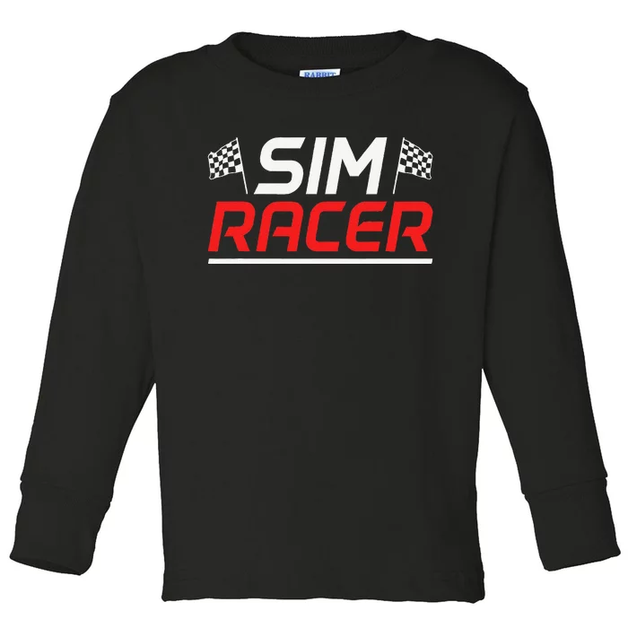 Gaming Simulation Racer Car Race Sim Racing Toddler Long Sleeve Shirt