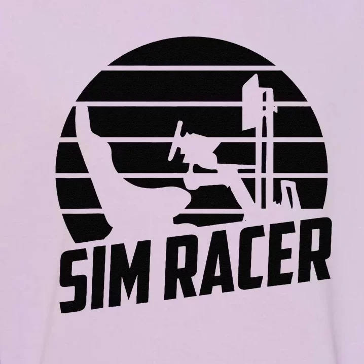 Gaming Simulation Racer Race Car Sim Racing Garment-Dyed Sweatshirt