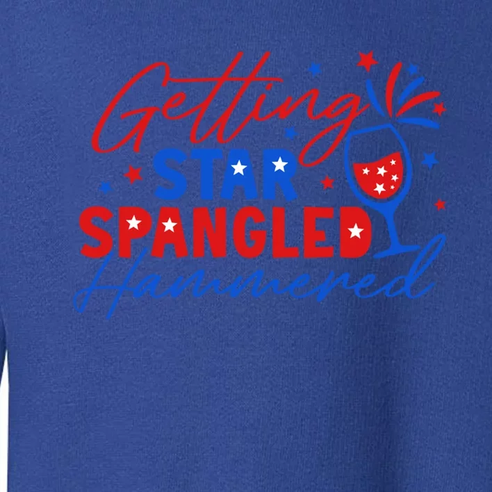 Getting Star Spangled Hammered 4th Of July America Gift Toddler Sweatshirt