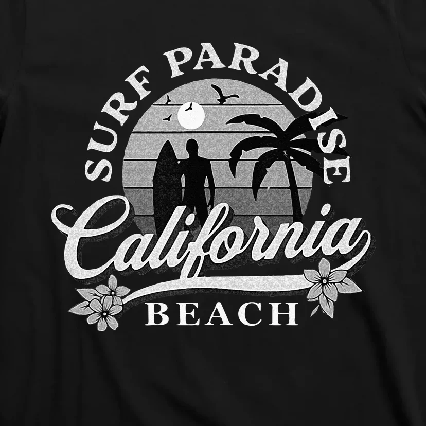 Grey Scale Surfing Design Surf Paradise At California Beach T-Shirt