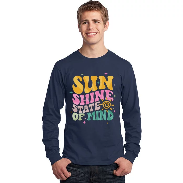 Groovy Sunshine State Of Mind Summer Break Vacation Tall Long Sleeve T-Shirt