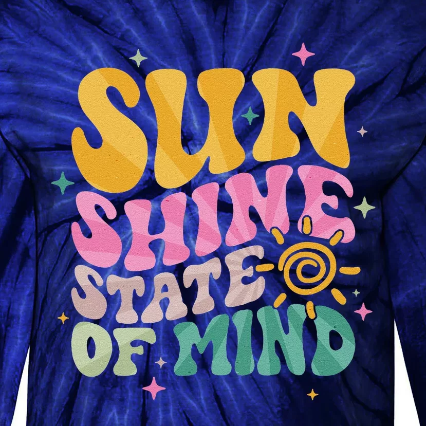 Groovy Sunshine State Of Mind Summer Break Vacation Tie-Dye Long Sleeve Shirt