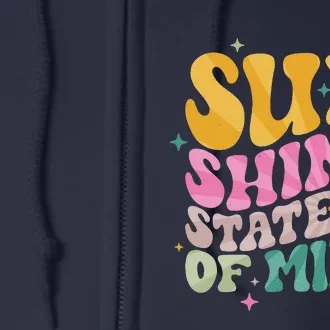 Groovy Sunshine State Of Mind Summer Break Vacation Full Zip Hoodie