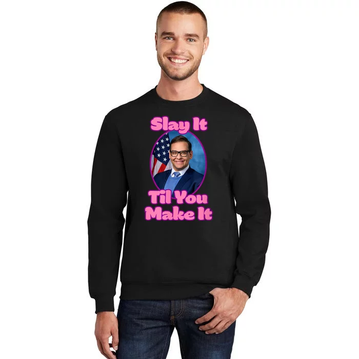 George Santos Slay Design Tall Sweatshirt