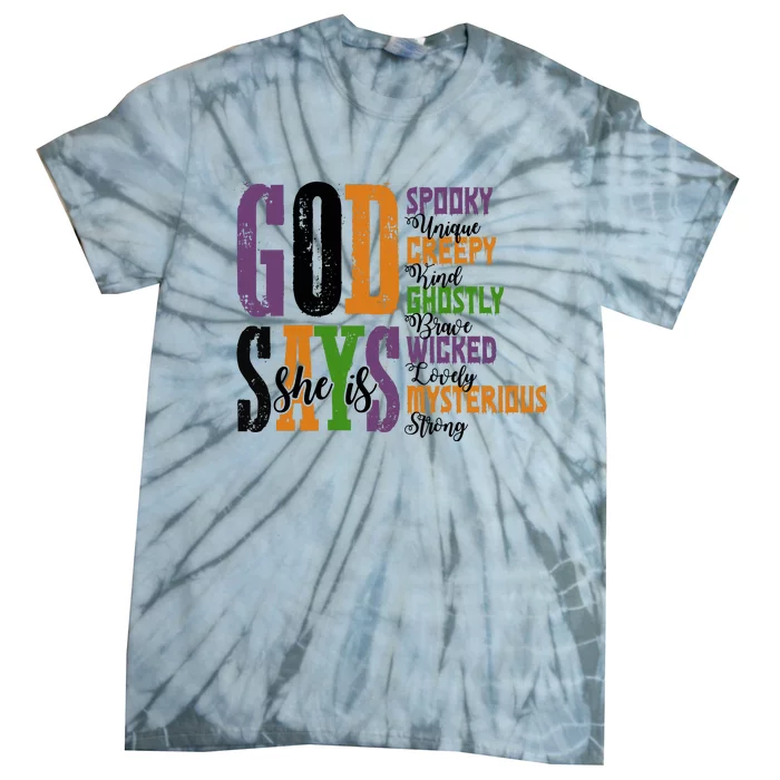 God Says She Is Spooky Unique Ghostly Tie-Dye T-Shirt