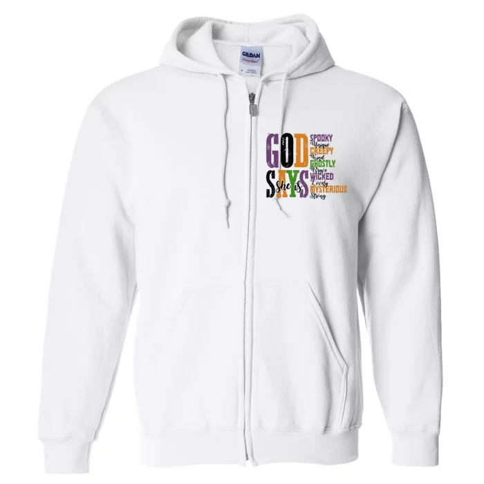 God Says She Is Spooky Unique Ghostly Full Zip Hoodie