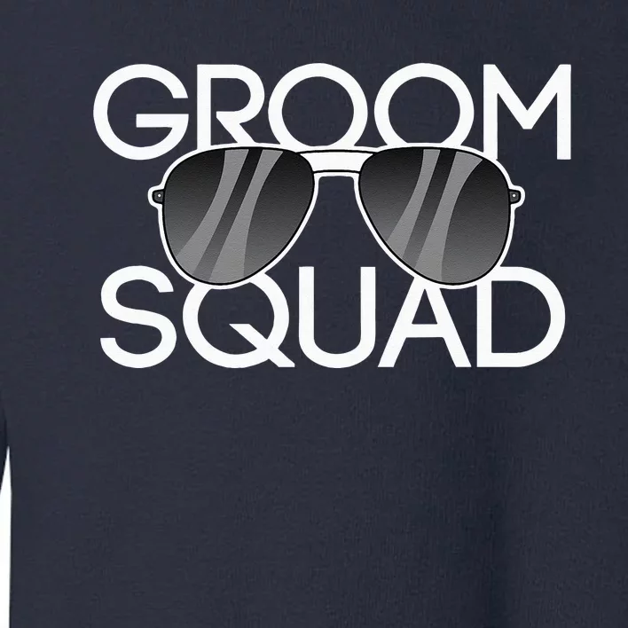 Groom Squad Sunglasses Wedding Bachelor Party Toddler Sweatshirt