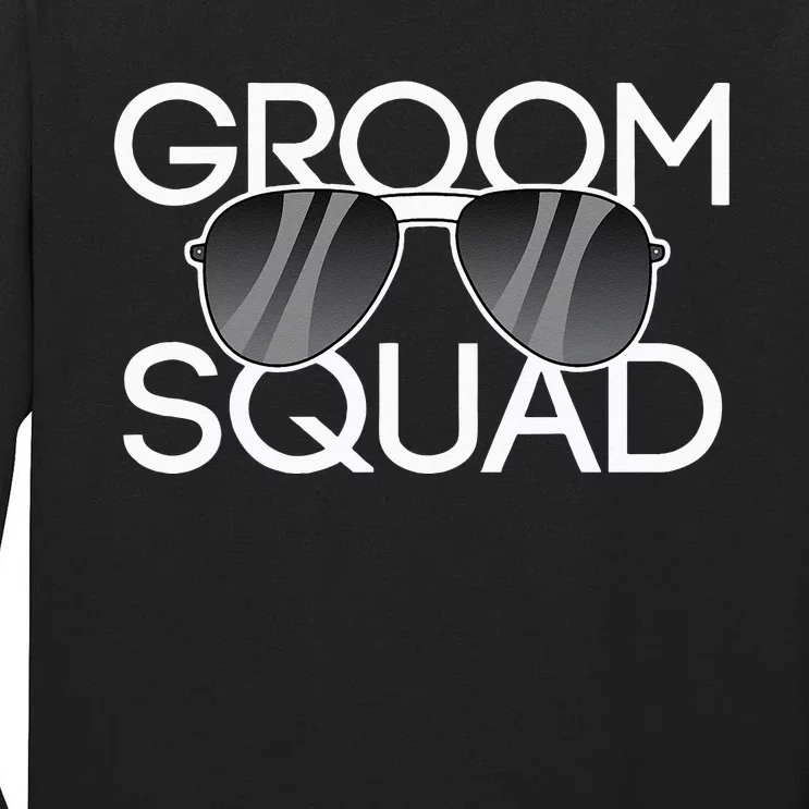 Groom Squad Sunglasses Wedding Bachelor Party Tall Long Sleeve T-Shirt