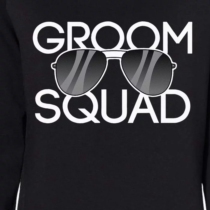 Groom Squad Sunglasses Wedding Bachelor Party Womens California Wash Sweatshirt