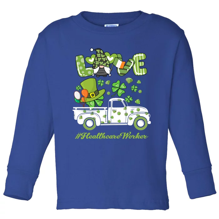 Gnome Shamrock Truck Love Healthcare Worker St Patrick's Day Great Gift Toddler Long Sleeve Shirt