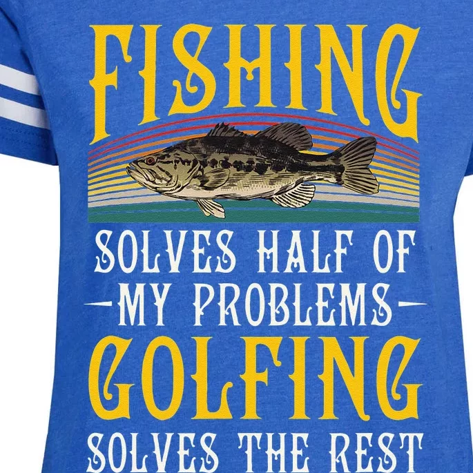 Golfing Solves The Rest Of My Problems Fishing Hobby Fish Enza Ladies Jersey Football T-Shirt