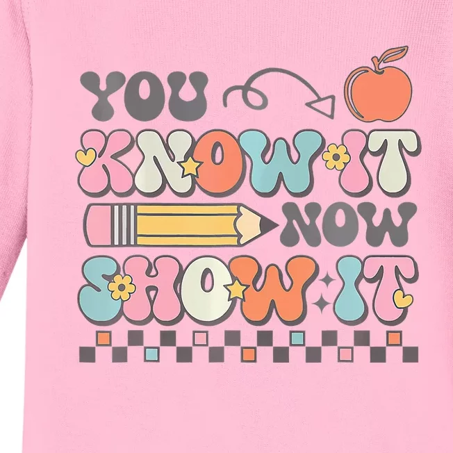 Groovy State Testing Day Teacher You Know It Now Show It Baby Long Sleeve Bodysuit