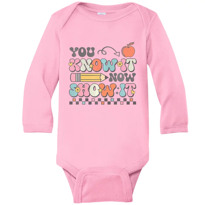 Groovy State Testing Day Teacher You Know It Now Show It Baby Long Sleeve Bodysuit