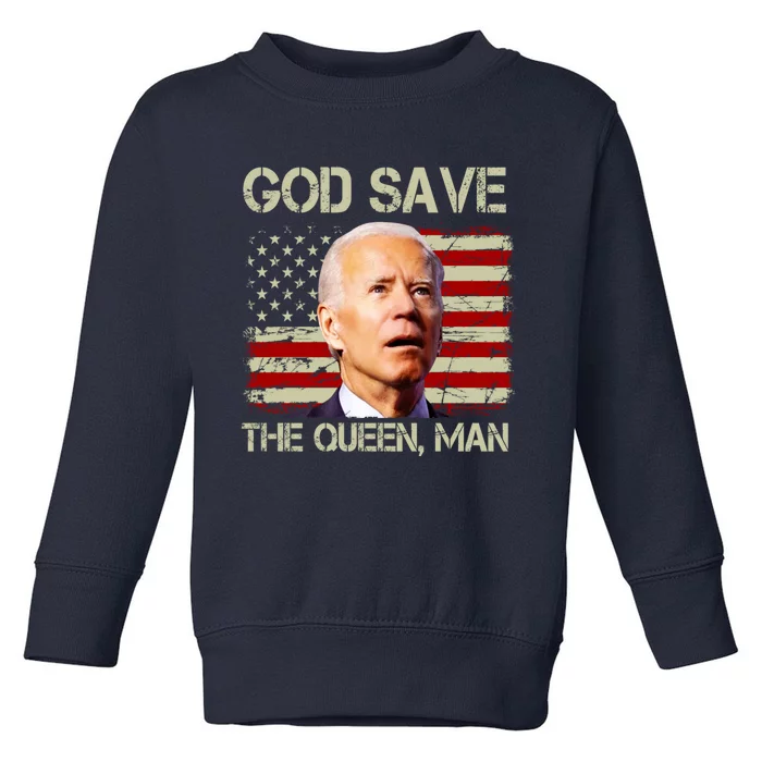 God Save The Queen Man Funny Joe Biden Shirts Toddler Sweatshirt