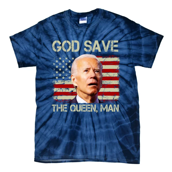 God Save The Queen Man Funny Joe Biden Shirts Tie-Dye T-Shirt