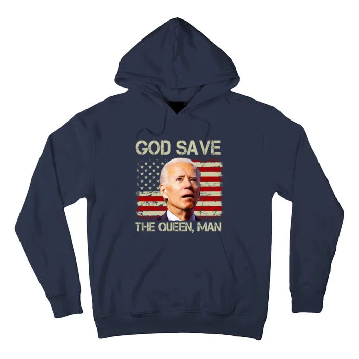 God Save The Queen Man Funny Joe Biden Shirts Tall Hoodie