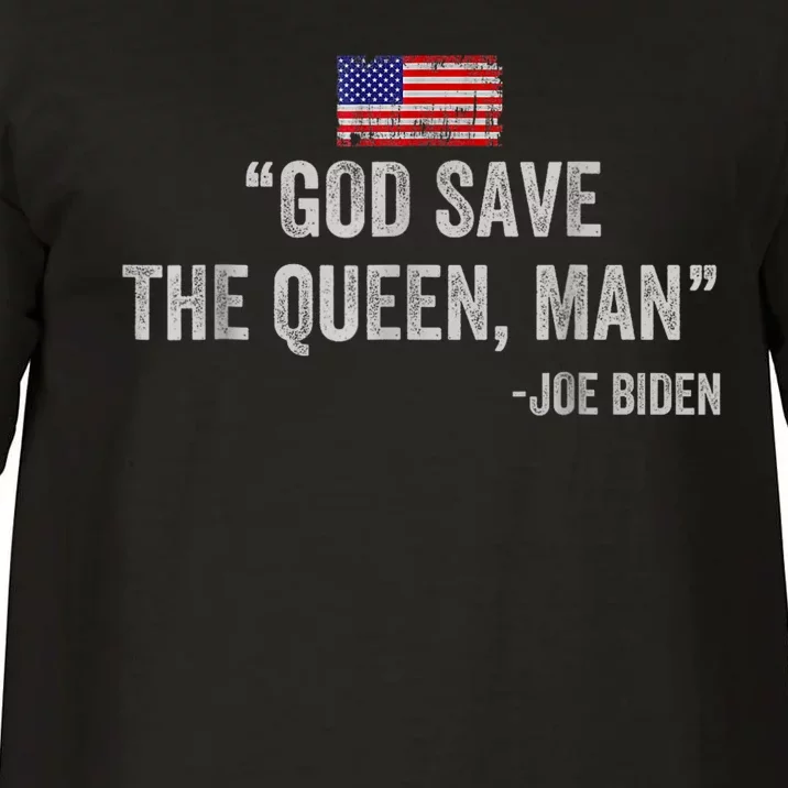 God Save The Queen Man Funny Joe Biden Comfort Colors T-Shirt