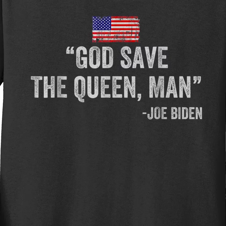 God Save The Queen Man Funny Joe Biden Kids Long Sleeve Shirt