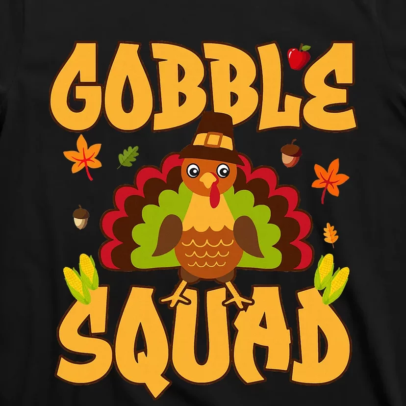 Gobble Squad Turkey Design Gobble Squad T-Shirt